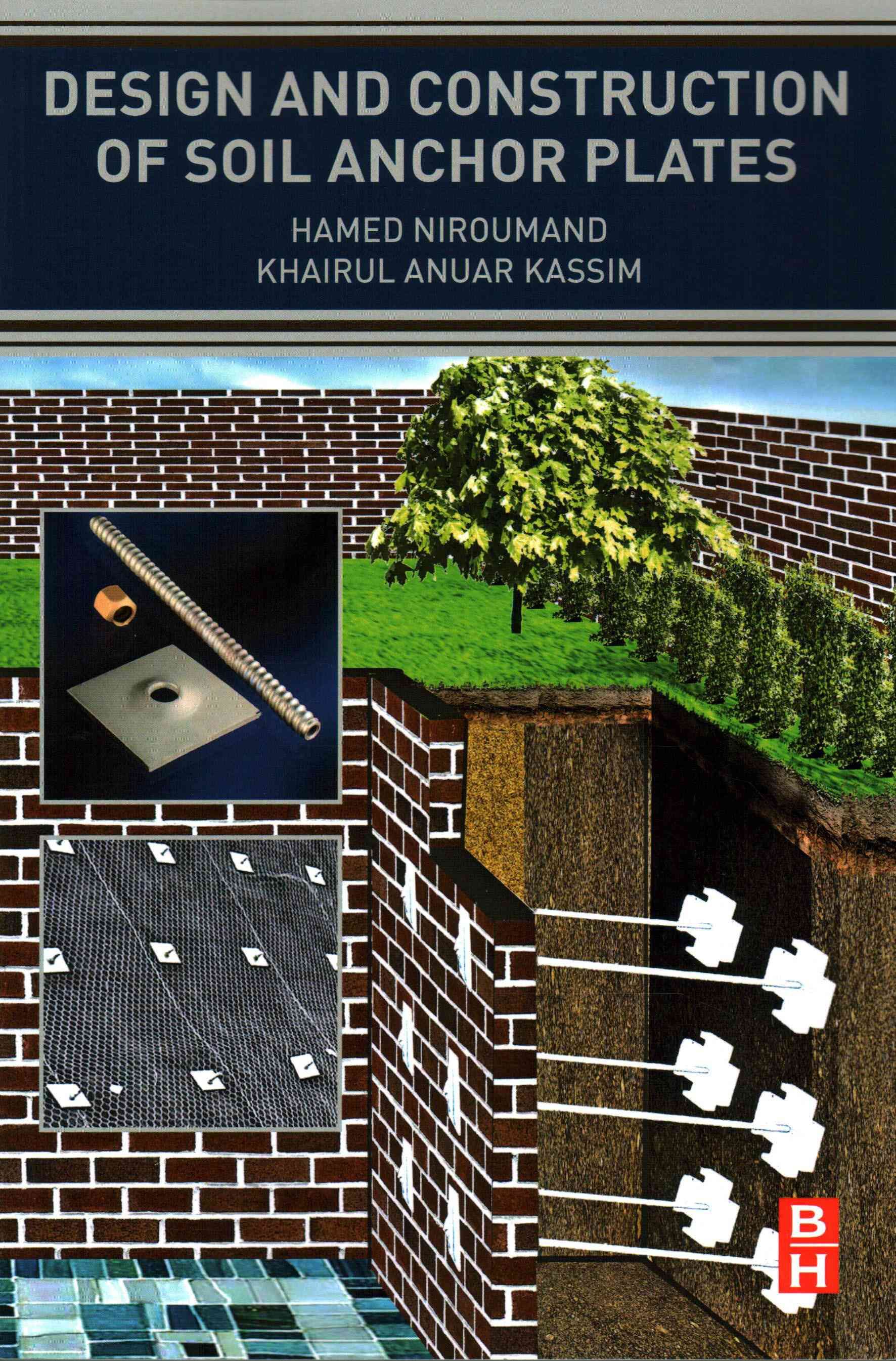 Design and Construction of Soil Anchor Plates By Niroumand, Hamed