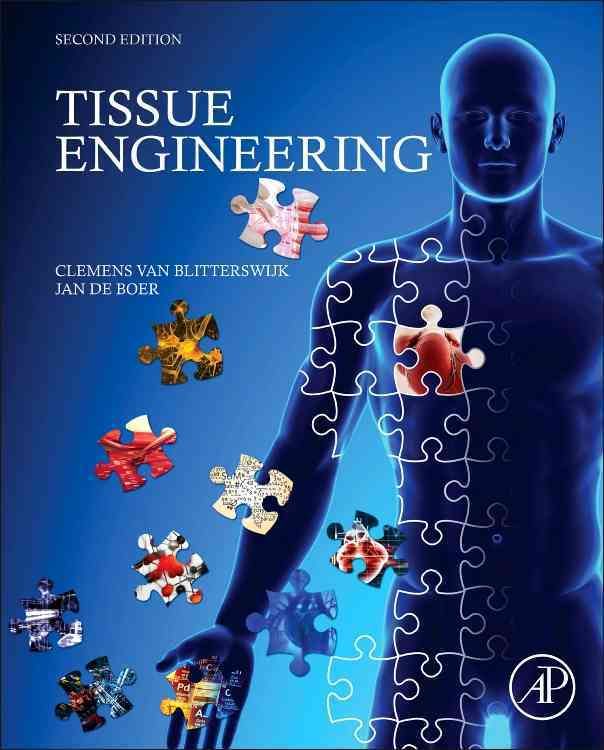Tissue Engineering By Clemens A. van Blitterswijk, Jan de Boer