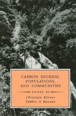 Carbon Dioxide, Populations, and Communities By Korner, Christian