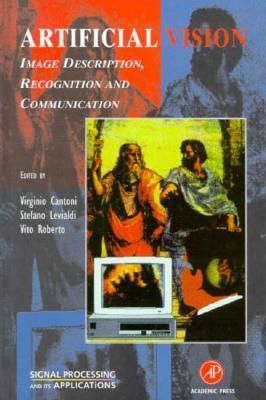 Artificial Vision By V. Cantoni, S. Levialdi, V. Roberto 9780124448162