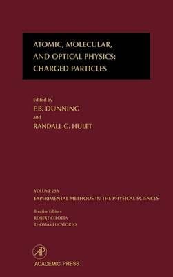 Atomic, Molecular, and Optical Physics 9780124759749 (Hardback)