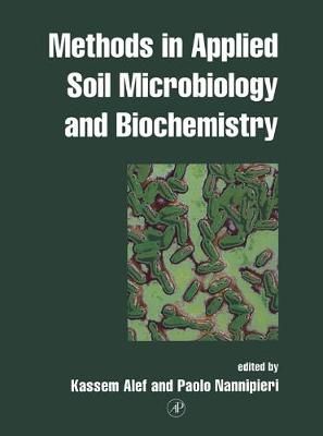 Methods in Applied Soil Microbiology and Biochemistry 9780125138406