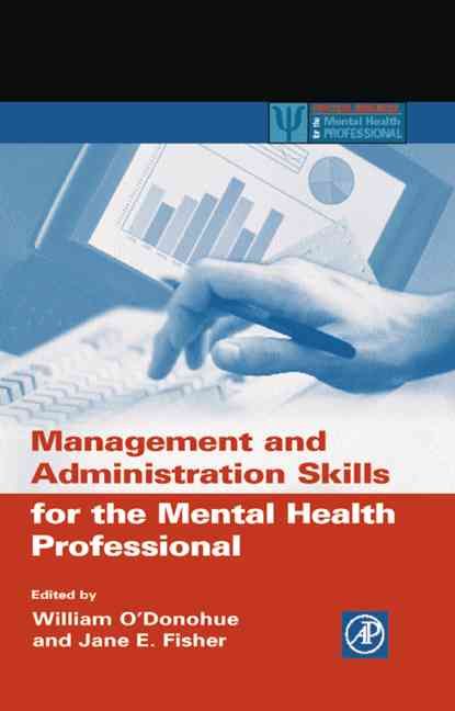 Management and Administration Skills for the Mental Health Professional