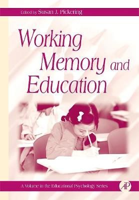 Working Memory and Education By Susan J. Pickering 9780125544658