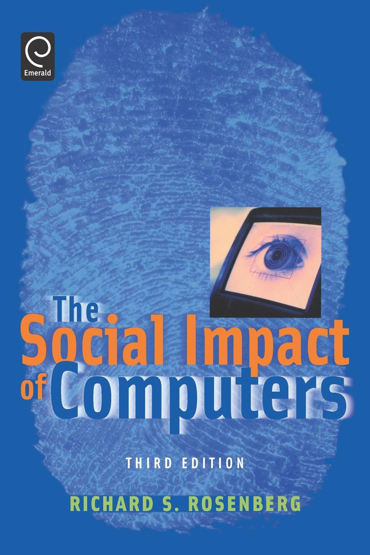 The Social Impact of Computers By Richard S. Rosenberg 9780125971218