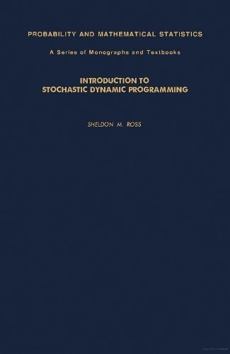 Introduction to Stochastic Dynamic Programming By Ross, Sheldon M.