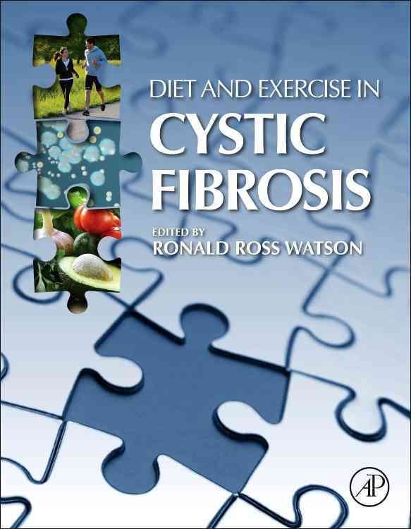 Diet and Exercise in Cystic Fibrosis By Ronald R. Watson (editor)