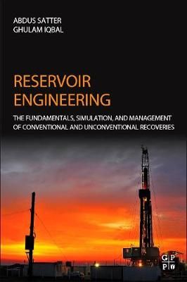 Reservoir Engineering By Abdus Satter, Ghulam M. Iqbal 9780128002193