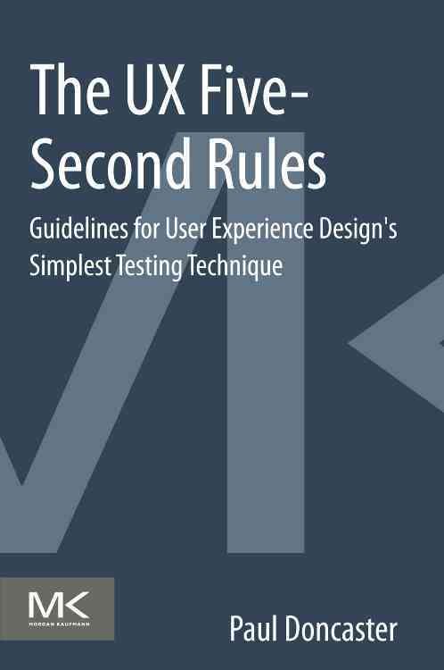 The UX Five-Second Rules By Paul Doncaster 9780128005347 (Paperback)