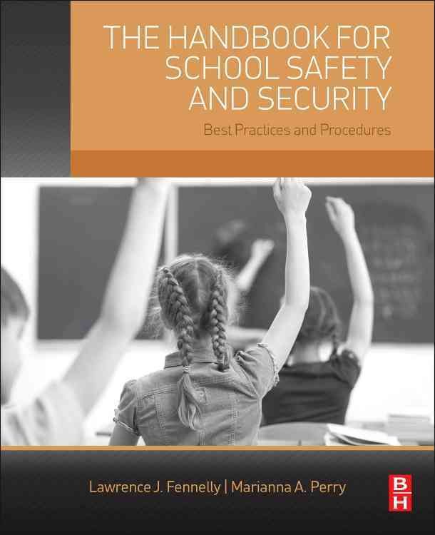 The Handbook for School Safety and Security 9780128005682 (Paperback)