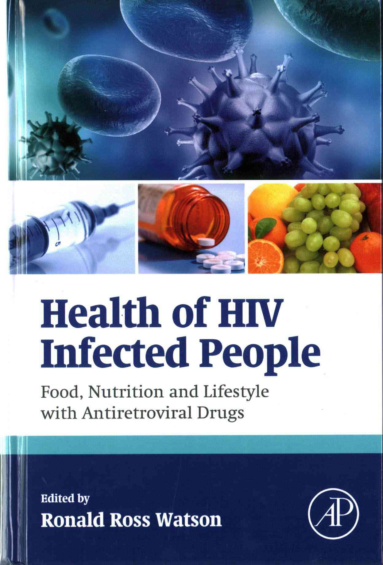 Health of HIV Infected People. Vol.1 Food Nutrition and Lifestyle With Antiretroviral Drugs