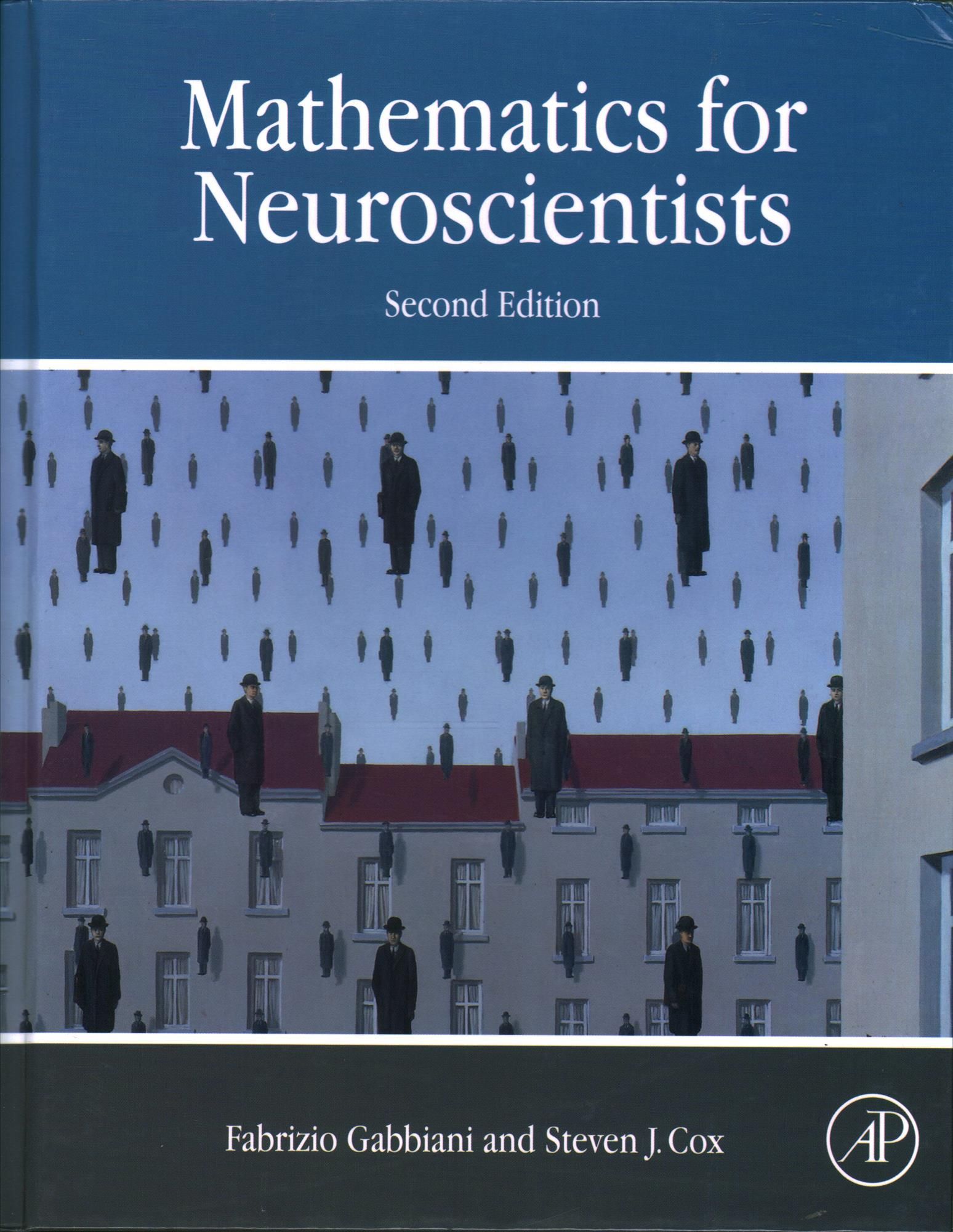 Mathematics for Neuroscientists By Fabrizio Gabbiani, Steven Cox