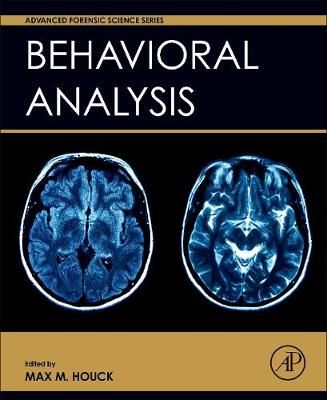Behavioral Analysis By Max M. Houck (editor) 9780128022627 (Hardback)