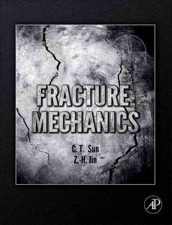 Fracture Mechanics By Sun, Chin-Teh 9780128103371 (Paperback)