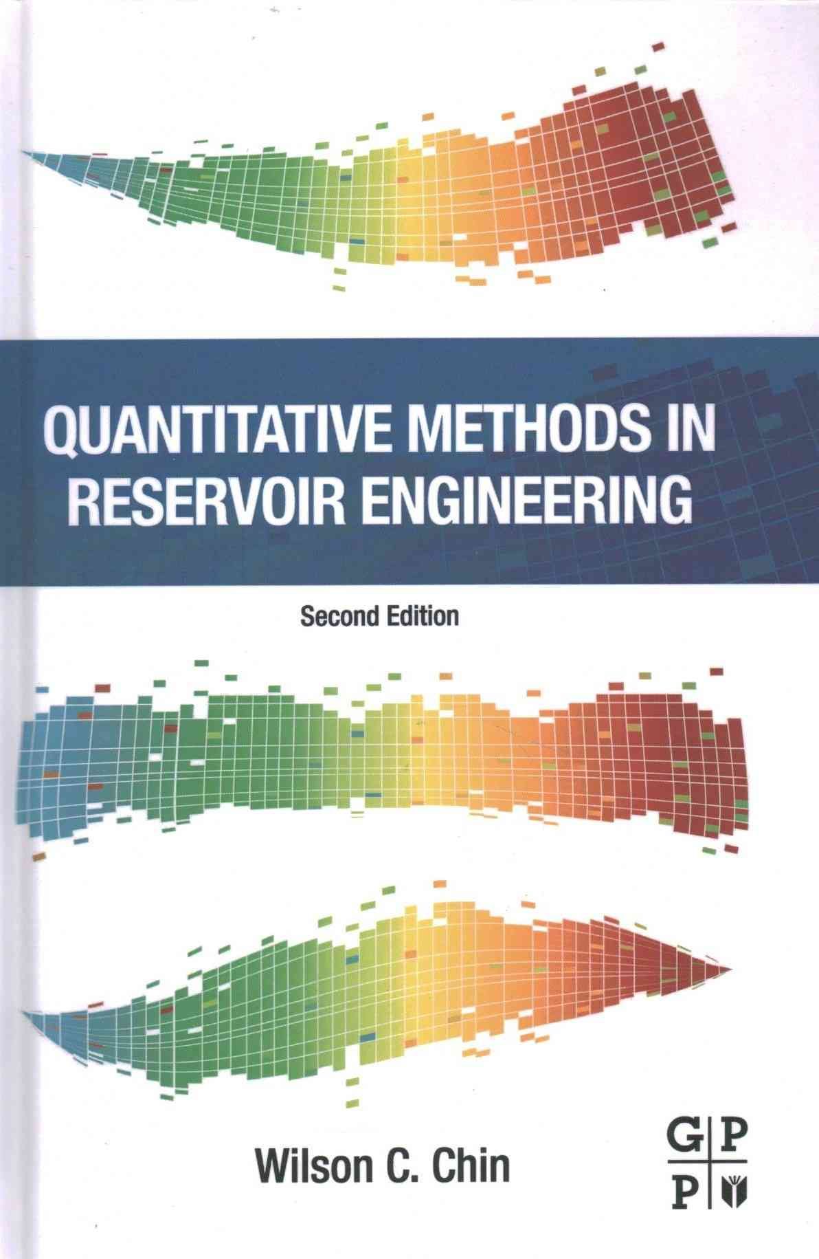 Quantitative Methods in Reservoir Engineering By Wilson C. Chin
