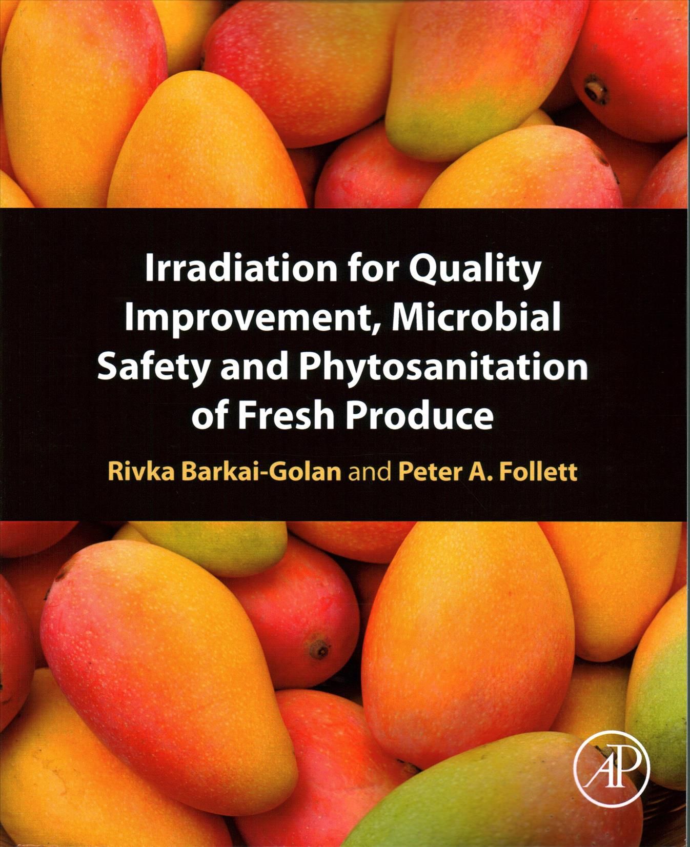 Irradiation for Quality Improvement, Microbial Safety and Phytosanitation of Fresh Produce