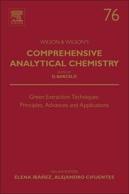 Green Extraction Techniques 9780128110829 (Hardback)