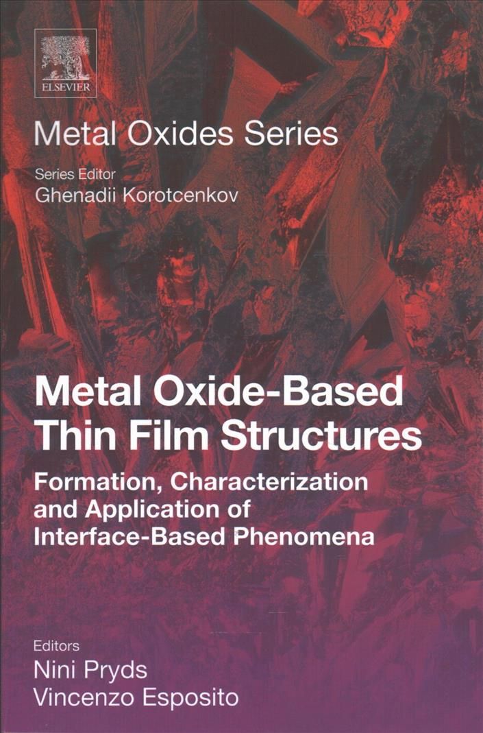 Metal Oxide-Based Thin Film Structures 9780128111666 (Paperback)