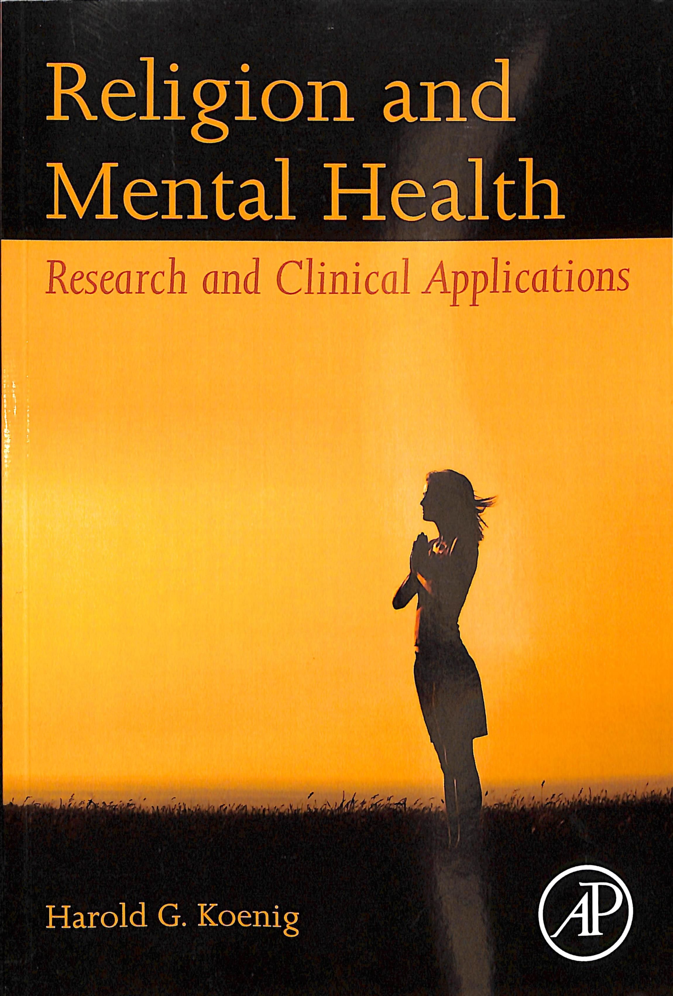 Religion and Mental Health By Harold G. Koenig 9780128112823