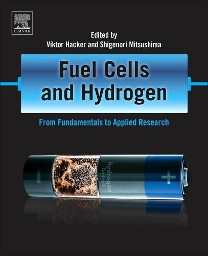Fuel Cells and Hydrogen By Viktor Hacker, Shigenori Mitsushima
