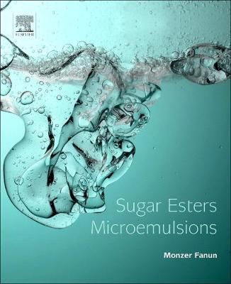 Sugar Esters Microemulsions By Monzer Fanun 9780128116531 (Paperback)