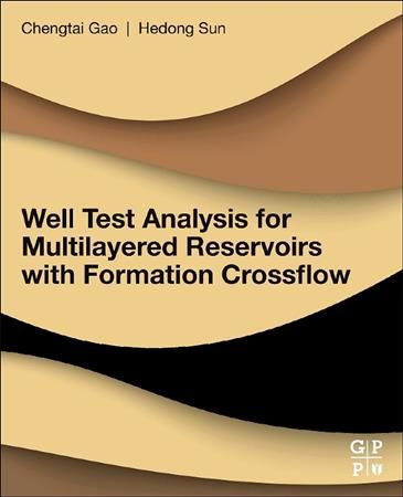Well Test Analysis for Multilayered Reservoirs With Formation Crossflow