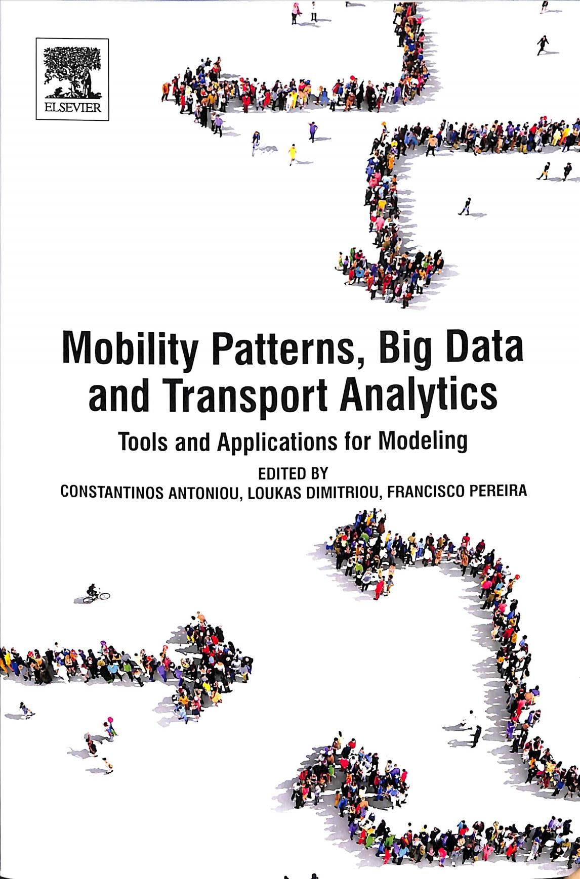 Mobility Patterns, Big Data and Transport Analytics 9780128129708