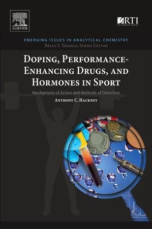 Doping, Performance Enhancing Drugs, and Hormones in Sport (Paperback)