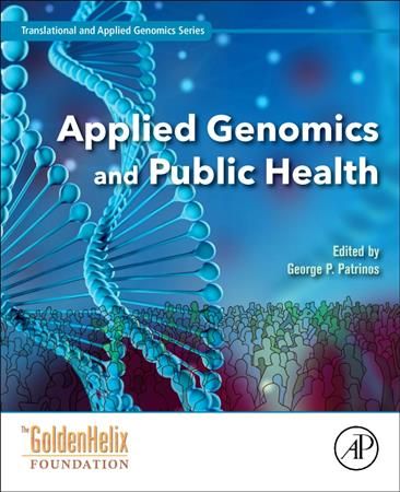 Applied Genomics and Public Health By George P. Patrinos (editor)