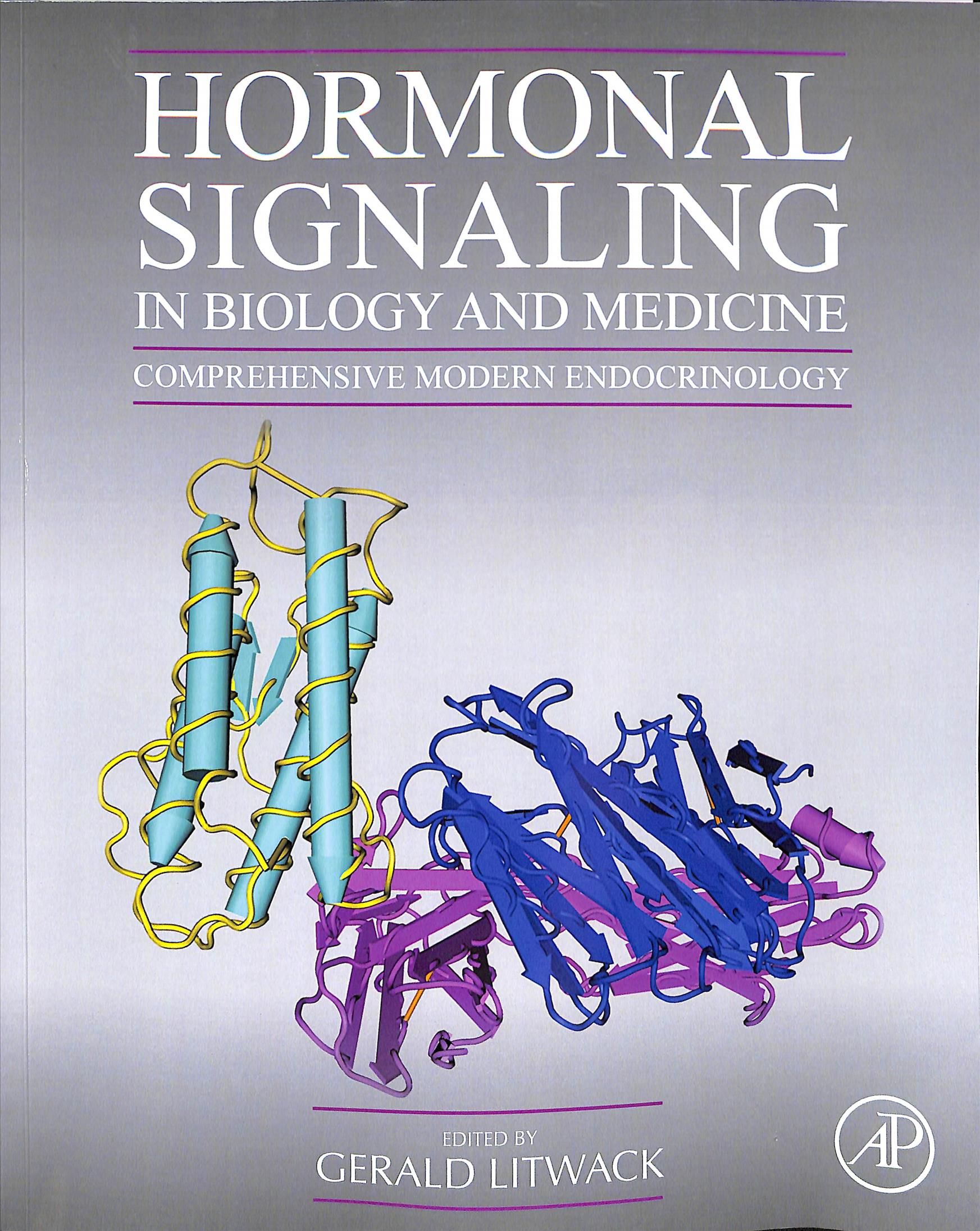 Hormonal Signaling in Biology and Medicine By Gerald Litwack (editor)