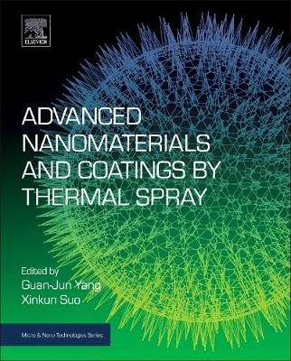 Advanced Nanomaterials and Coatings by Thermal Spray 9780128138700