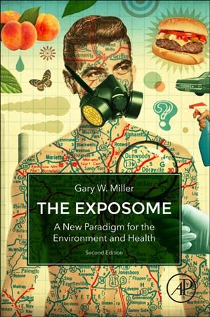 The Exposome By Gary W. Miller 9780128140796 (Paperback)