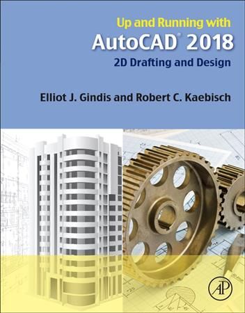 Up and Running With AutoCAD 2018 By Elliot Gindis 9780128141106