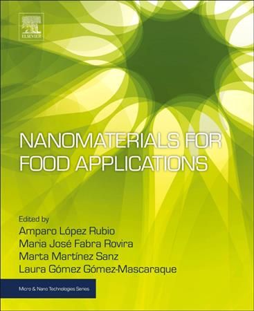 Nanomaterials for Food Applications 9780128141304 (Paperback)