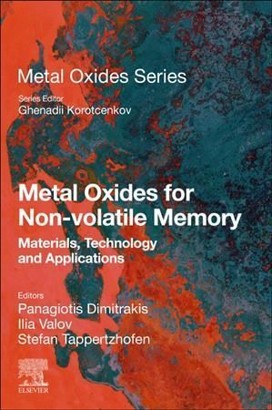 Metal Oxides for Non-Volatile Memory 9780128146293 (Paperback)