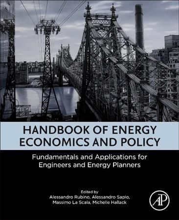 Handbook of Energy Economics and Policy 9780128147122 (Paperback)