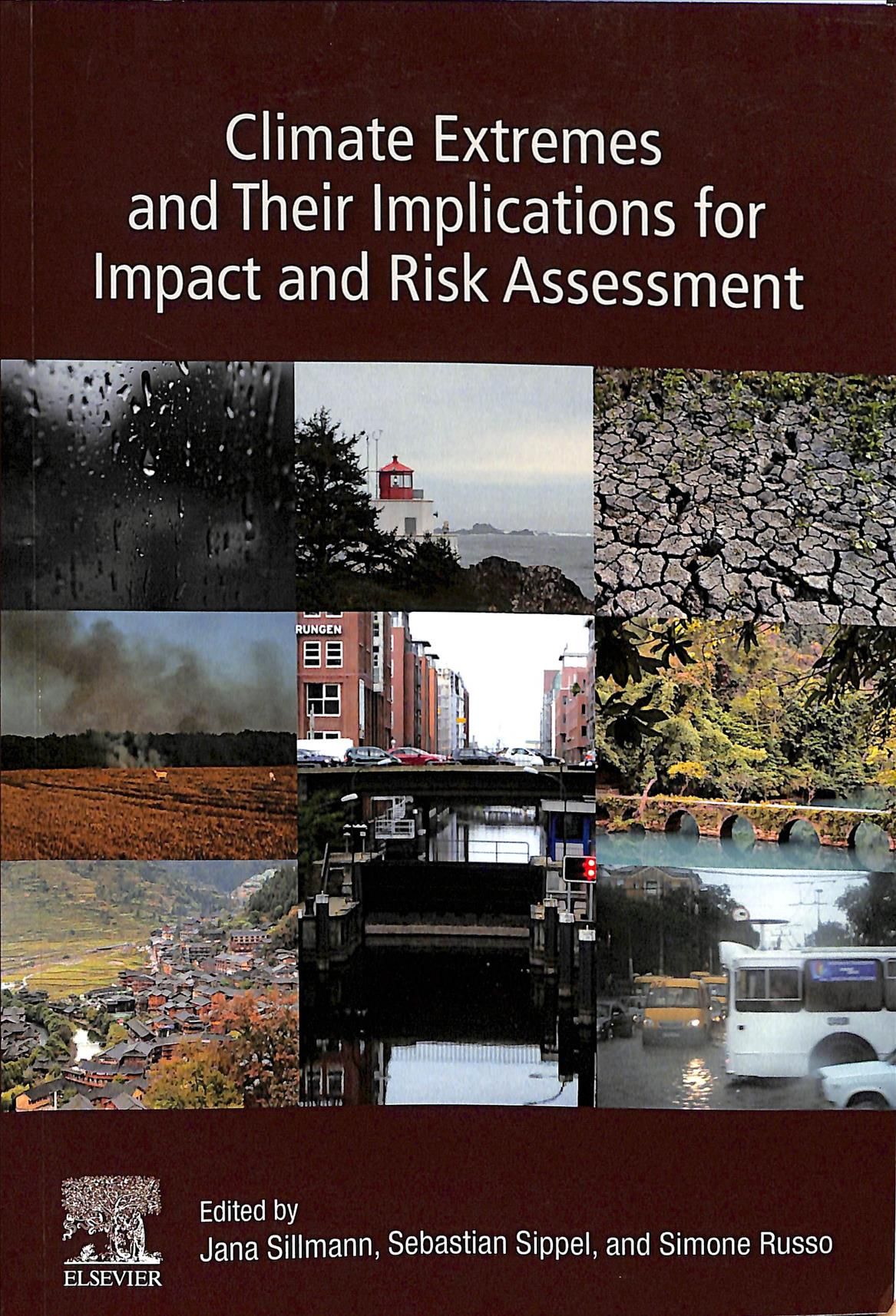 Climate Extremes and Their Implications for Impact and Risk Assessment