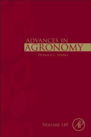 Advances in Agronomy. Volume 149 By Donald L. Sparks (editor)