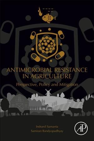 Antimicrobial Resistance in Agriculture 9780128157701 (Paperback)