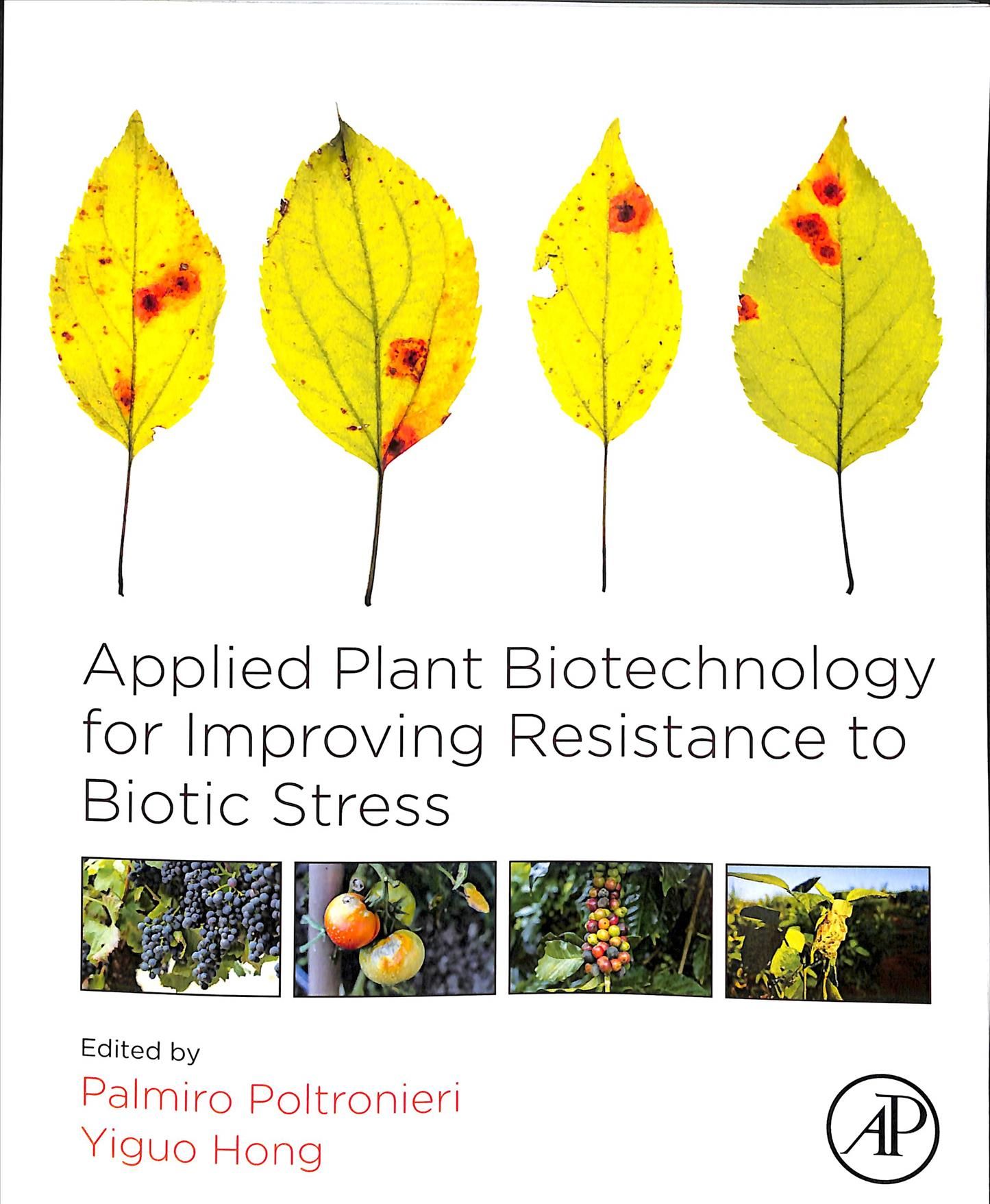 Applied Plant Biotechnology for Improving Resistance to Biotic Stress