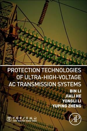 Protection Technologies of Ultra-High-Voltage Ac Transmission Systems