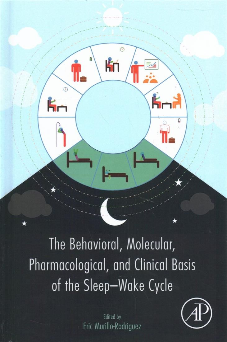 The Behavioral, Molecular, Pharmacological, and Clinical Basis of the Sleep-Wake Cycle