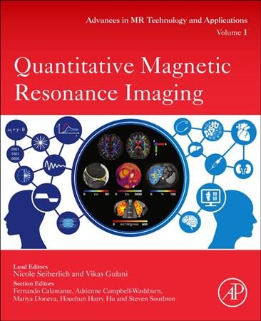Quantitative Magnetic Resonance Imaging By Nicole Seiberlich (editor)