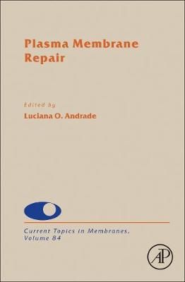 Plasma Membrane Repair By Andrade, Luciana 9780128177600 (Hardback)