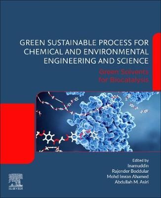 Green Sustainable Process for Chemical and Environmental Engineering and Science. Green Solvents for Biocatalysis