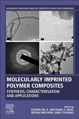 Molecularly Imprinted Polymer Composites 9780128199527 (Paperback)