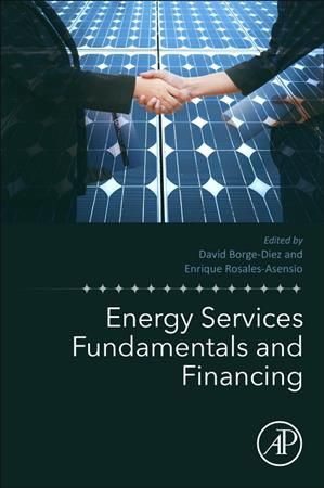 Energy Services Fundamentals and Financing 9780128205921 (Paperback)