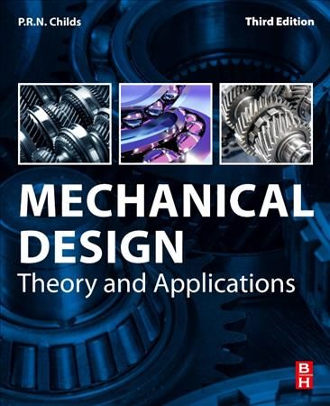 Mechanical Design By Peter R. N. Childs 9780128211021 (Paperback)