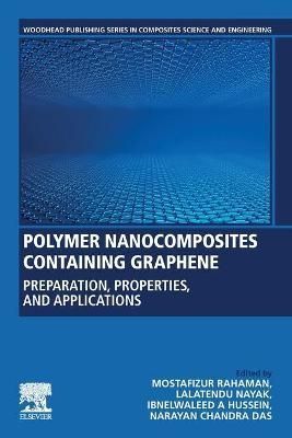 Polymer Nanocomposites Containing Graphene 9780128216392 (Paperback)