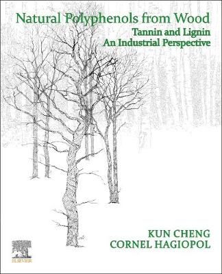 Natural Polyphenols from Wood By Kun Cheng, Cornel Hagiopol